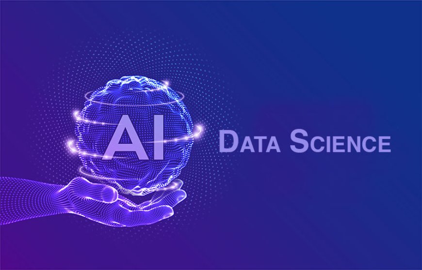 Artificial Intelligence and Data Science: A Revolutionary Duo