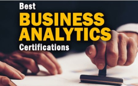 A Comprehensive Guide to Business Analytics Certification