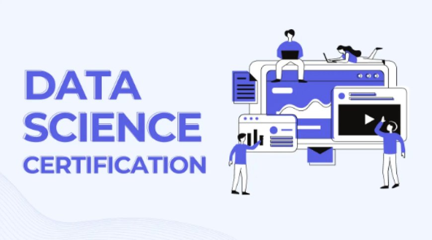 The Power of Certification in Data Science