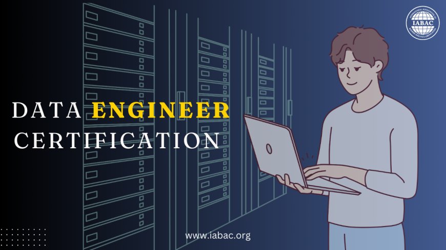 The Importance of Data Engineer Certification in Today's Competitive Job Market