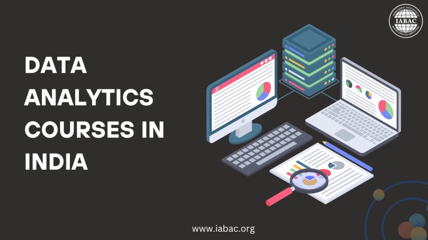 Data Analytics Courses in India