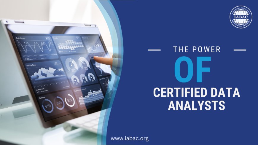 The Power of Certified Data Analysts