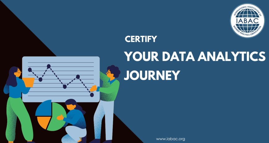 Certify Your Data Analytics Journey