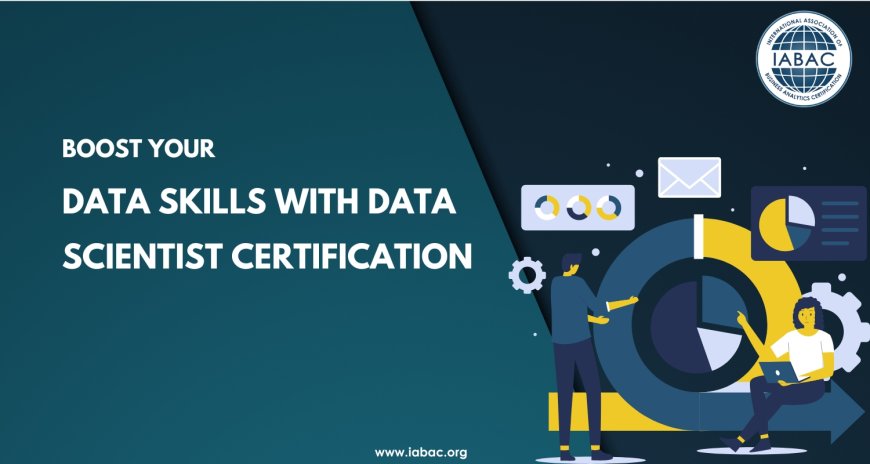 Boost Your Data Skills with Data Scientist Certification