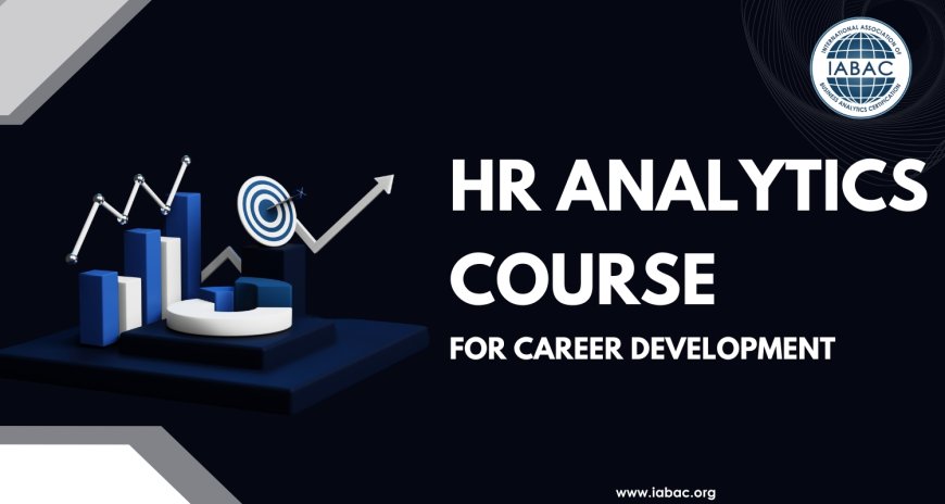 HR Analytics Course for Career Development