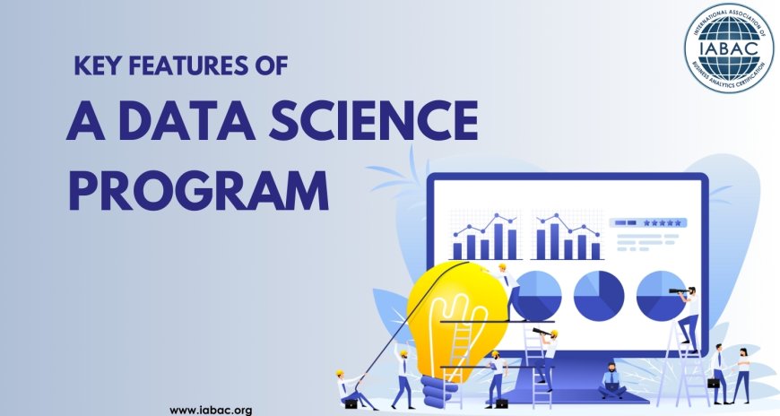 Key Features of a Data Science Program