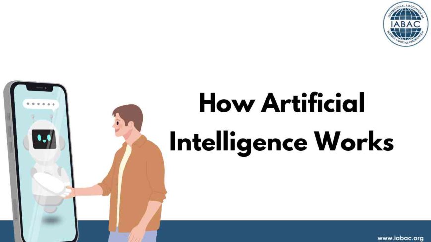 How Artificial Intelligence Works