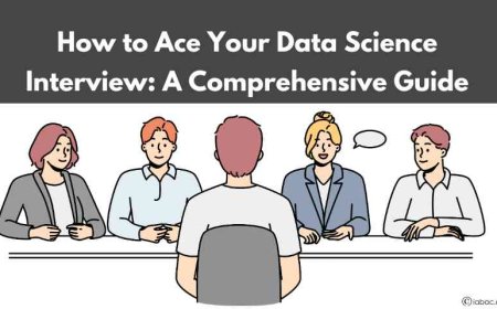 How to Ace Your Data Science Interview: A Comprehensive Guide