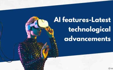 AI features-Latest technological advancements