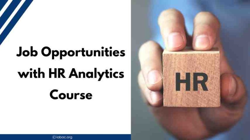 Job Opportunities with HR Analytics Course