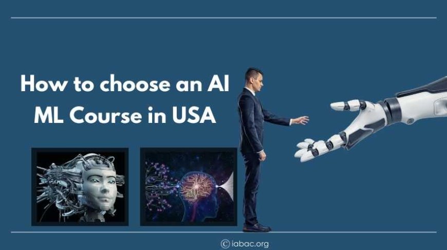 How to choose an AI ML Course in USA