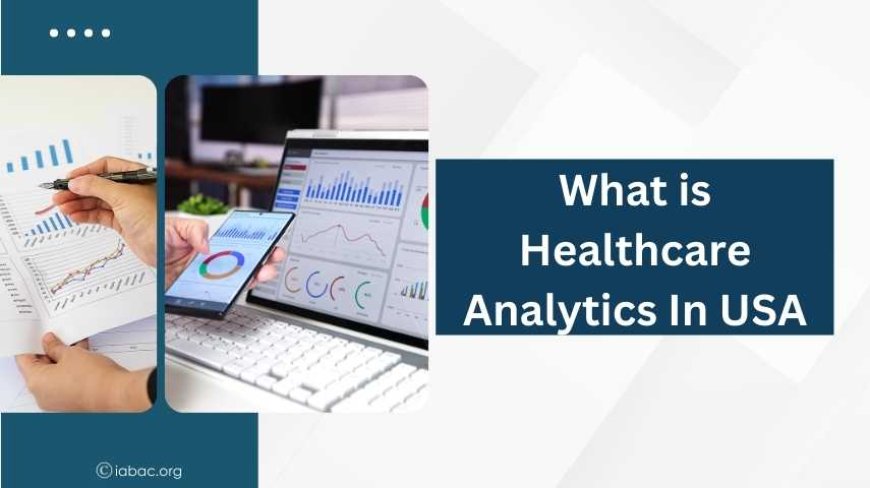 What is healthcare analytics in USA