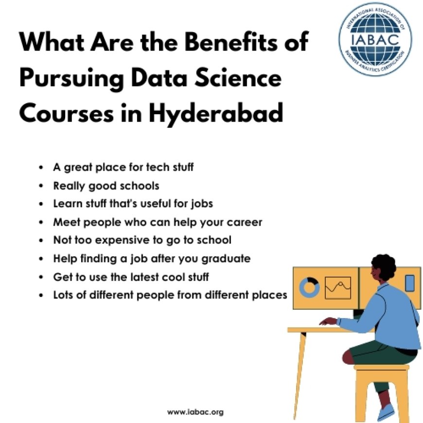 what are the benefits of pursuing data science courses in Hyderabad