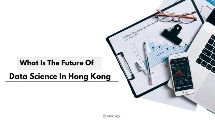 What is the future of data science in Hong Kong