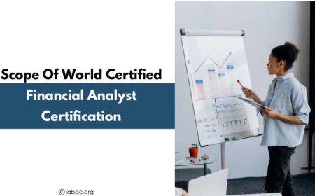 Scope of World Certified Financial Analyst Certification