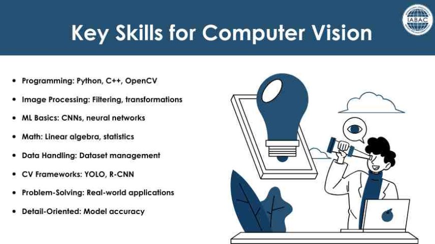Key Skills for Computer Vision 