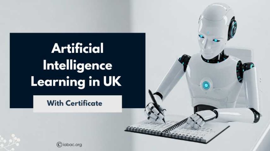 Artificial Intelligence Learning in UK with a Certificate