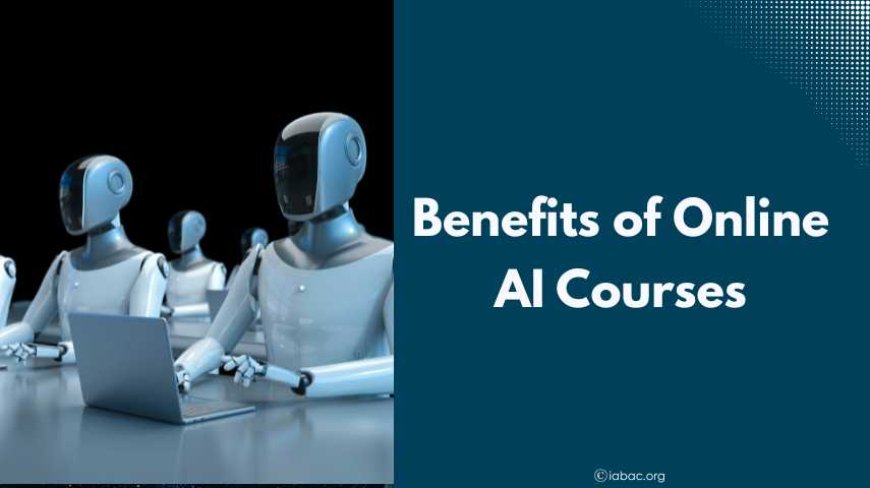 Benefits of Online AI Courses