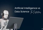Artificial Intelligence vs Data Science:The Distinctions