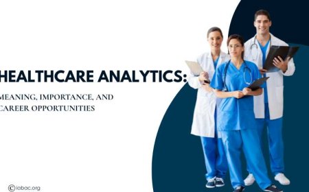 Healthcare Analytics: Meaning, Importance, and Career Opportunities