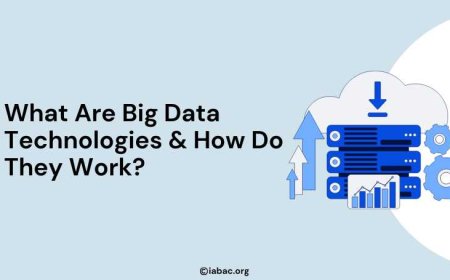 What Are Big Data Technologies & How Do They Work?
