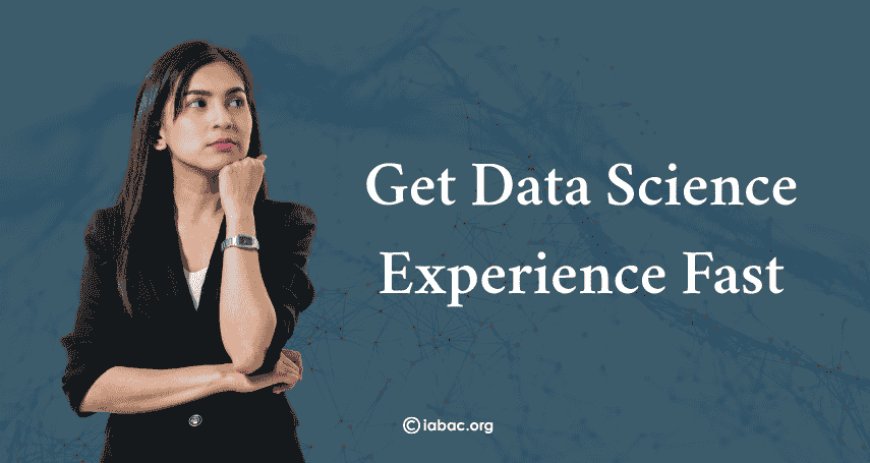 Get Data Science Experience Without a Job 