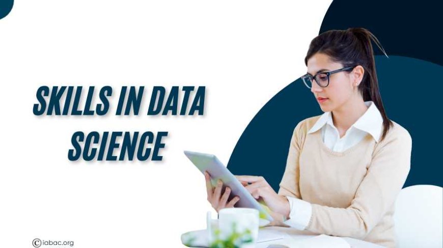 Essential Skills in Data Science