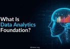 What Is Data Analytics Foundation?
