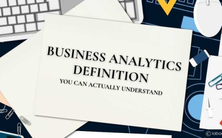 Business Analytics Definition You Can Actually Understand?