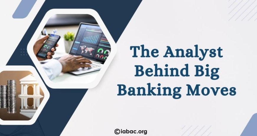 Role of business analytics specialist in banking