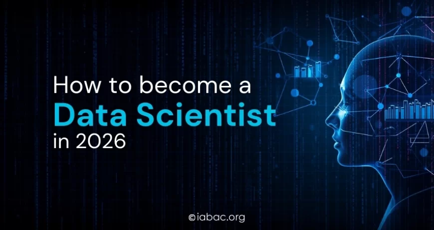 How to become a Data Scientist in 2026