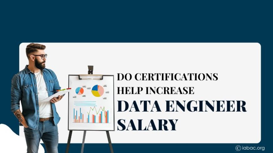 Do certifications help increase Data Engineer salary?