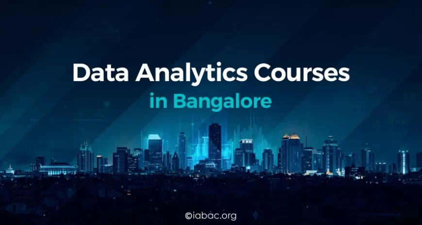 Data Analytics Courses in Bangalore for Career Growth