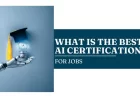 What Is the Best AI Certification for Jobs