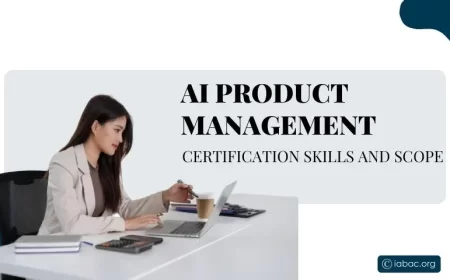 AI Product Management Certification Skills and Scope