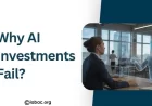 Why AI Investments Fail And How AI Consulting Fixes It?