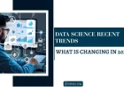 Data science recent trends what is changing in 2026