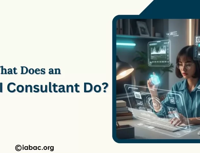What Does an AI Consultant Do? Roles, Skills & Real Business Use Cases?