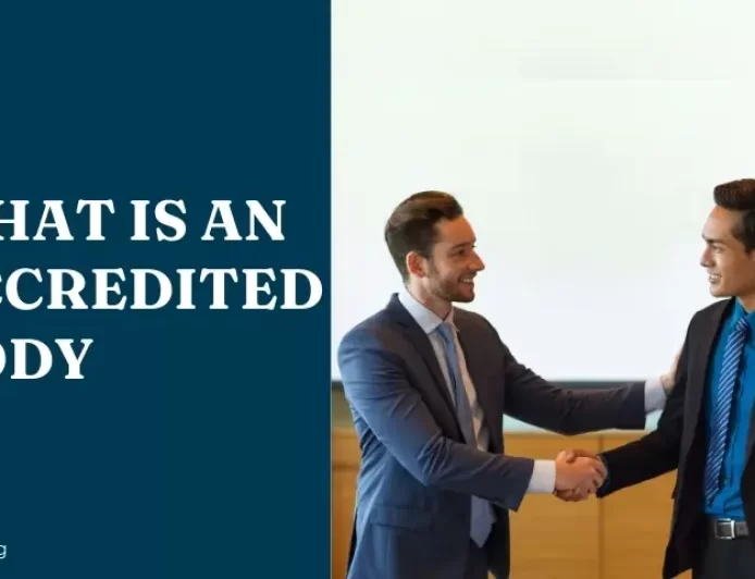 What Is an Accredited Body?