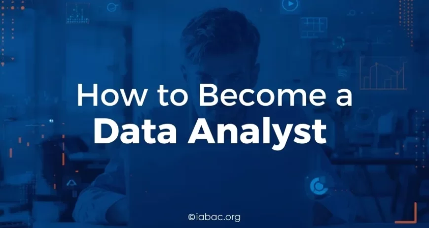 How to Become a Data Analyst?