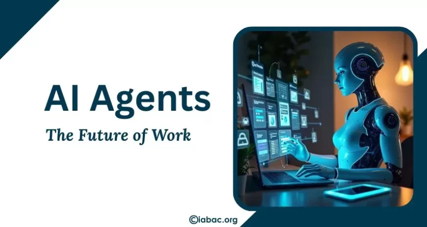 What Are AI Agents and How Do They Work