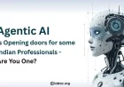 Agentic AI Is Reshaping Jobs in India - Are You Prepared?
