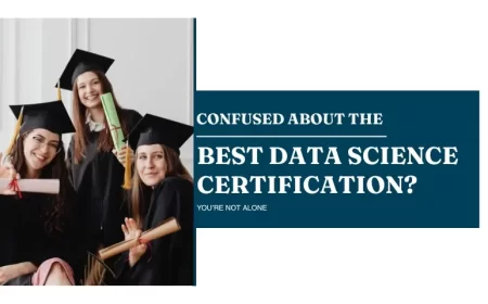 Confused About the Best Data Science Certification? You’re Not Alone
