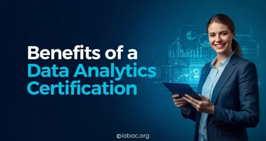 The Benefits of a Data Analytics Certification
