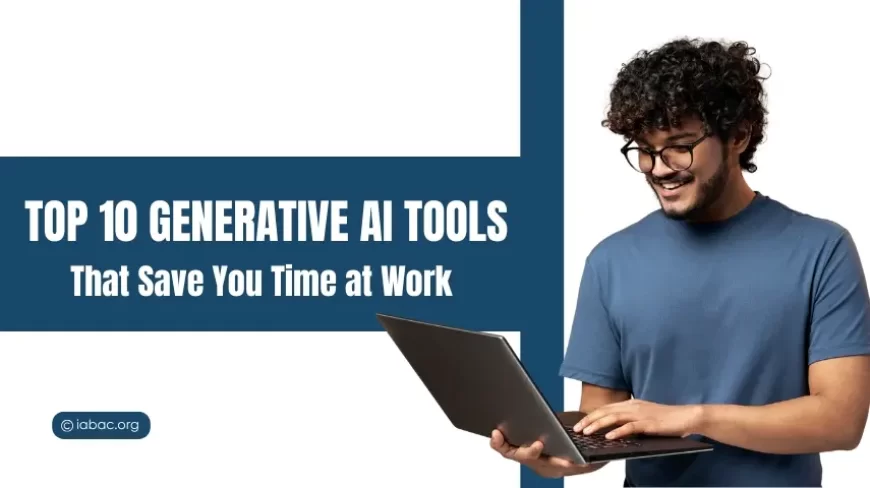Top 10 Generative AI Tools Every Professional Should Know