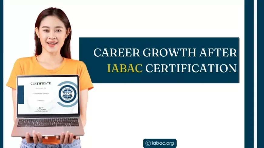 Career Growth After IABAC Certification