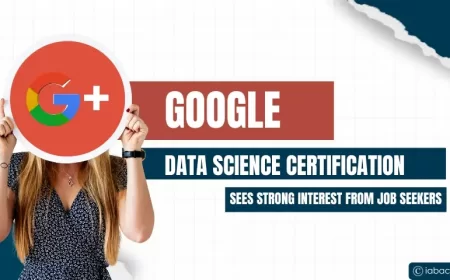 Google Data Science Certification Sees Strong Interest From Job Seekers