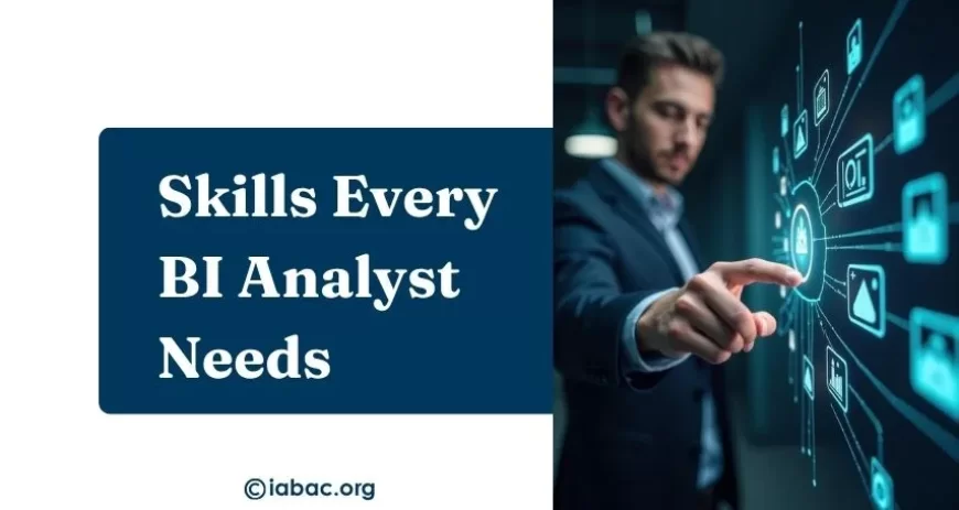 10 Must-Have Skills Every BI Analyst Needs in 2026