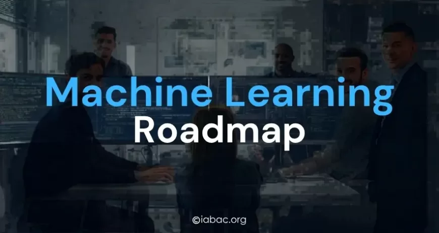 Machine Learning Roadmap