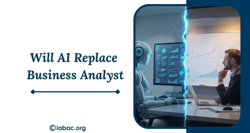 Can a Business Analyst Be Replaced by AI?